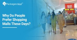 Why Do People Prefer Shopping Malls These Days?