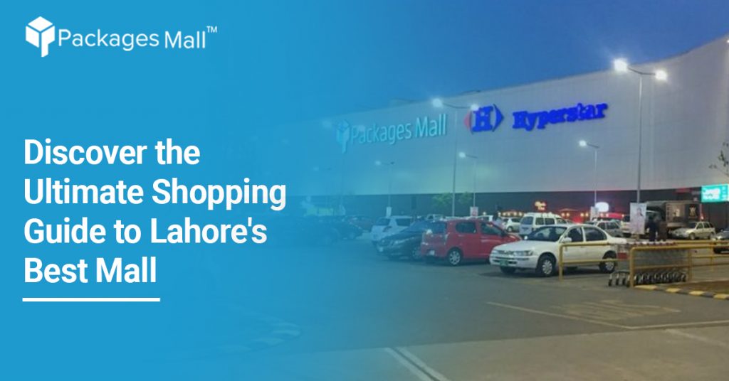 best shopping mall in Lahore