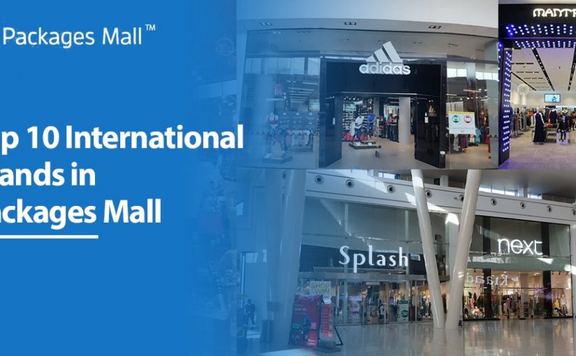 Top 10 International Brands in Packages Mall