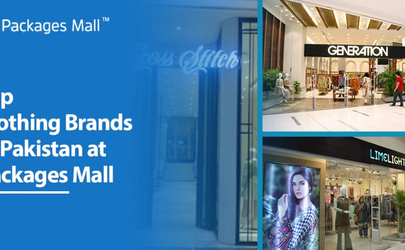 Top Clothing Brands in Pakistan at Packages Mall