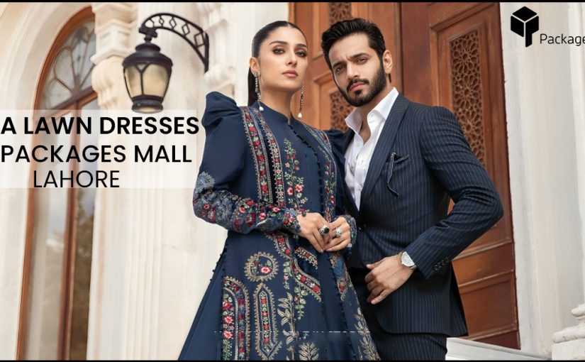 Saya Lawn Blessed Sale with Latest Fashion at Packages Mall Lahore