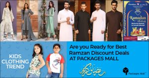 Are you Ready for Best Ramzan Discount Deals at Packages Mall (1)