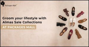 Groom your lifestyle with Almas Sale Collections at Packages Mall Lahore