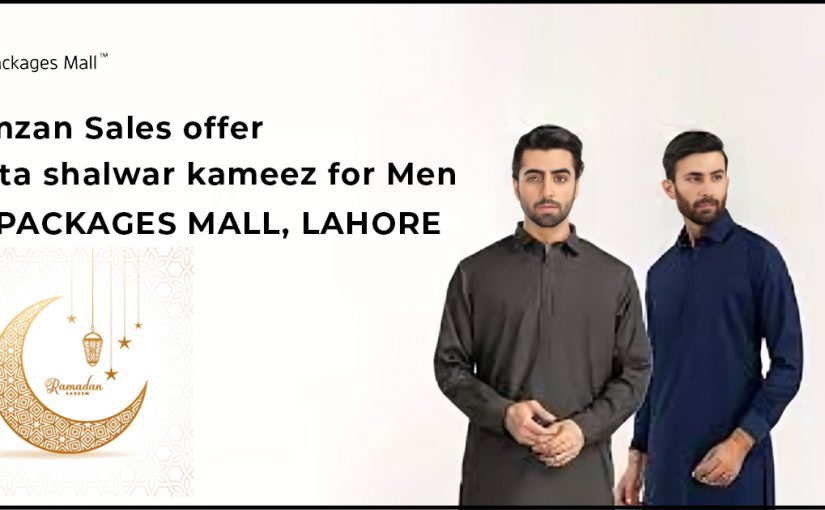 Ramadan Sales Offer Kurta Shalwar Kameez for Men at Packages Mall