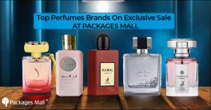 Top Perfumes Brands on Exclusive Sale at Packages Mall, Lahore