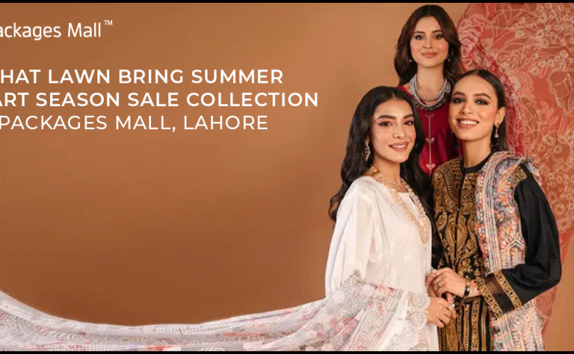 Nishat Lawn Bring Summer Start Season Sale Collection at Packages Mall