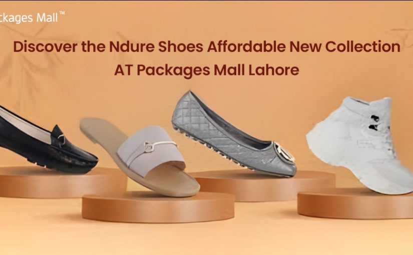Discover the Ndure Shoes Affordable New Collection At Packages Mall